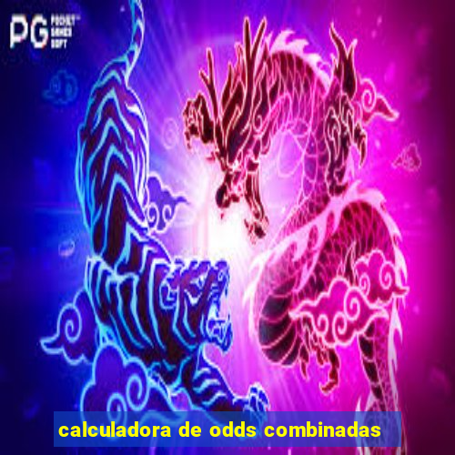 calculadora de odds combinadas